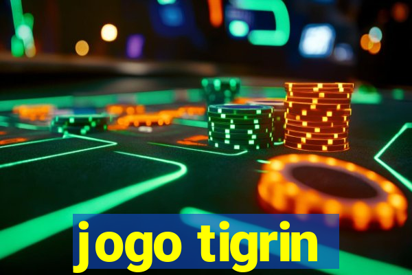 jogo tigrin